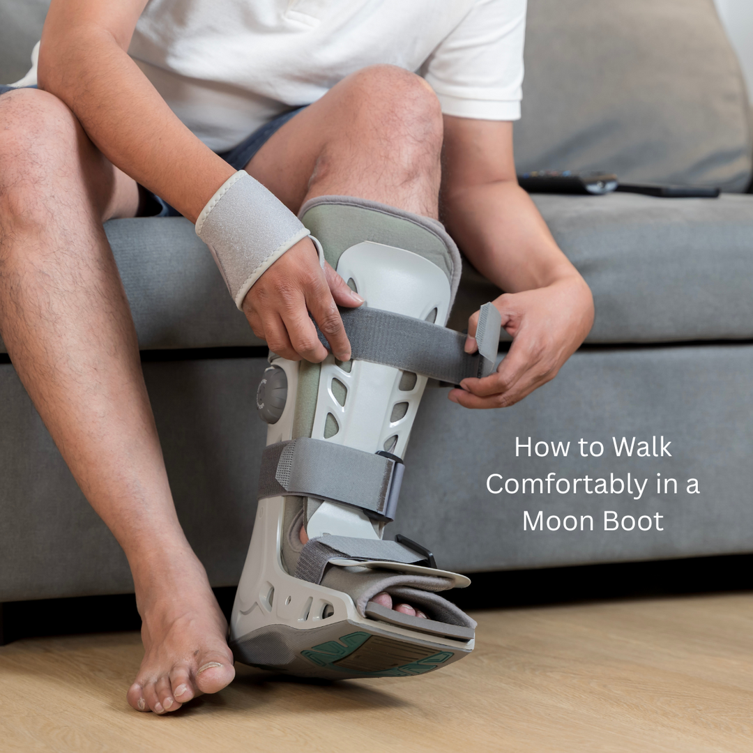 How to Walk Comfortably in a Moon Boot